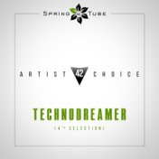 Artist Choice 042. Technodreamer (4th Selection)