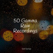 50 Gamma Rain Recordings