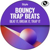 Bouncy Trap Beats (Beat it, break it, trap it)