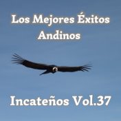 Los Mejores Éxitos Andinos, Incateños Vol.37