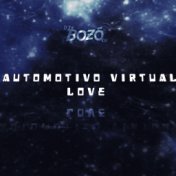 AUTOMOTIVO VIRTUAL LOVE - DJ BOZÓ 011