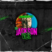 The Jackson Vibe Cypher #3