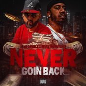 Never Goin Back (feat. Benny The Butcher)
