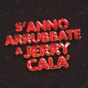 S'anno arrubbate a Jerry Calà