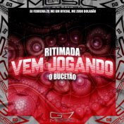 Ritimada Vem Jogando o Bucetão