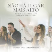 Não Há Lugar Mais Alto (No Hay Lugar Más Alto - Versión Portugués)