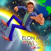 Elon Musk Vs the World