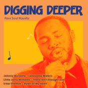 Digging Deeper: Rare Soul Royalty