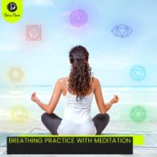 Breathing Practice with Meditation