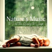 Nature's Music to Put the Baby to Sleep