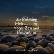 35 Relaxing Melodies for Yoga, Zen and Relaxation