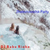 Zheleznovodsk Party