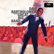 Fats Domino Presents Dave Bartholomew And His Great Big Band