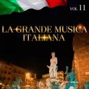 La Grande Musica Italiana, Vol. 11