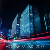 House Music 2022