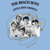 Little Miss America - The Beach Boys