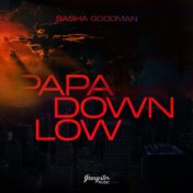 Papa Down Low