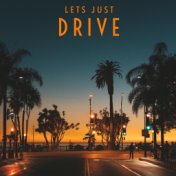 Let's Just Drive