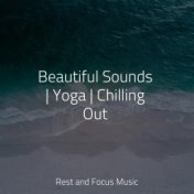 Beautiful Sounds | Yoga | Chilling Out