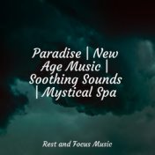 Paradise | New Age Music | Soothing Sounds | Mystical Spa