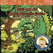 Rolf und der geheimnisvolle Garten (Vom gesunden Essen und Trinken)