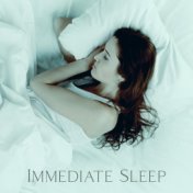 Immediate Sleep (15 Relaxing and Soothing Sounds for Fall Asleep Quickly)