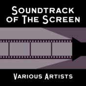 Soundtrack of The Screen