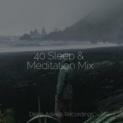 40 Sleep & Meditation Mix
