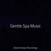 Gentle Spa Music