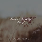 Summer Serenity Songs