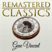 Remastered Classics, Vol. 137, Gene Vincent
