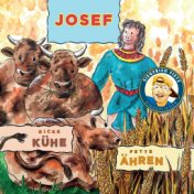 Josef (Dicke Kühe, fette Ähren)