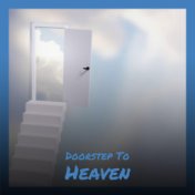 Doorstep To Heaven