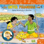 Unter Piranhas (Rucky Reiselustig)