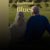 Railroad Blues