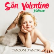 Un San Valentino Italiano: Canzoni D'amore