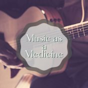 Music as a Medicine: Soft Healing Guitar Music to Cure Anxiety and Stress