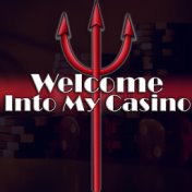 Welcome into My Casino