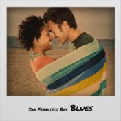 San Francisco Bay Blues