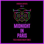 Midnight In Paris (Tech House Night Owls), Vol. 3