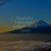 Peaceful Melodies | Instant Deep Sleep