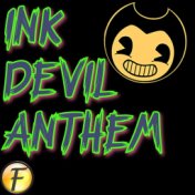 Ink Devil Anthem