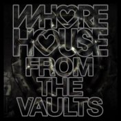 Whore House From The Vaults