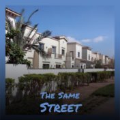 The Same Street