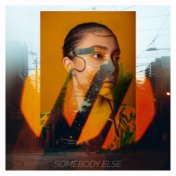 Somebody Else