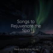 Songs to Rejuvenate the Spa