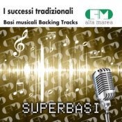 Basi Musicali I Successi Tradizionali (Backing Tracks)