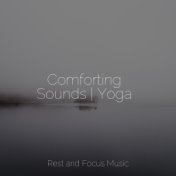Comforting Sounds | Yoga