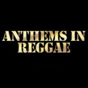 Anthems in Reggae