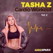 Tasha Z Cardio Workout, Set 2